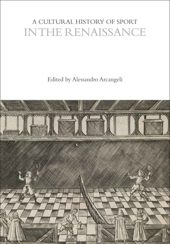 A Cultural History of Sport in the Renaissance (The Cultural Histories Series)