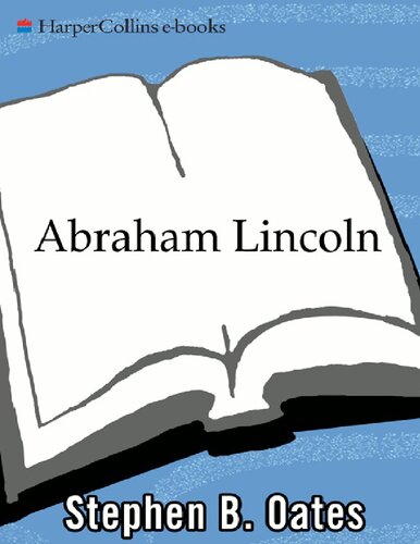 Abraham Lincoln: The Man Behind the Myths