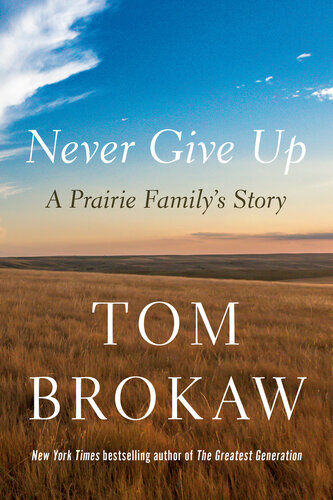 Never Give Up: A Prairie Family's Story