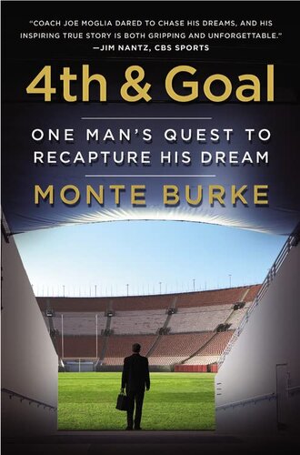 4th and Goal: One Man's Quest to Recapture His Dream