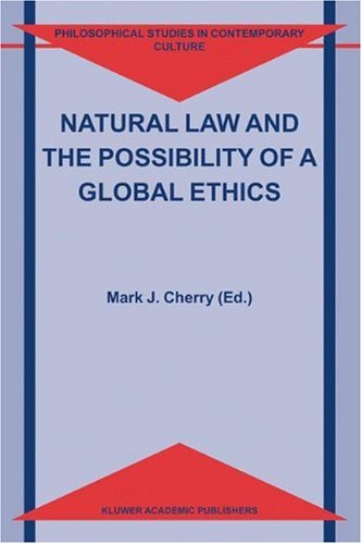 Natural Law and the Possibility of a Global Ethics 