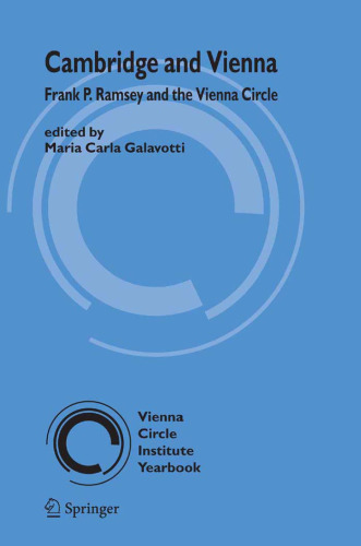 Cambridge and Vienna: Frank P Ramsey and the Vienna Circle