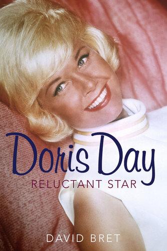 Doris Day: A Reluctant Star