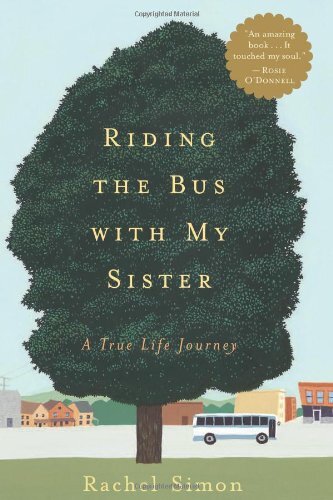 Riding the Bus with My Sister: A True Life Journey