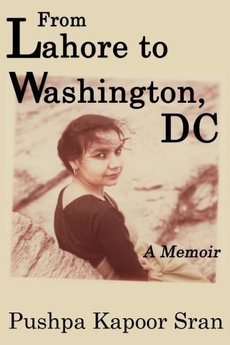 From Lahore to Washington, DC: A Memoir