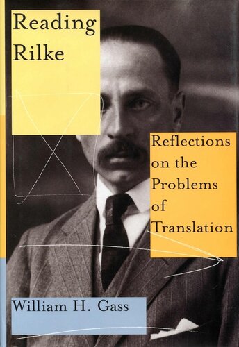 Reading Rilke: Reflections on the Problems of Translation