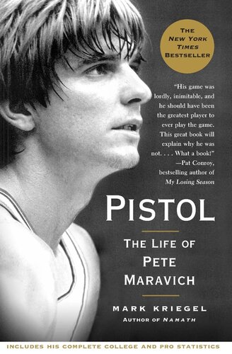 Pistol: The Life of Pete Maravich