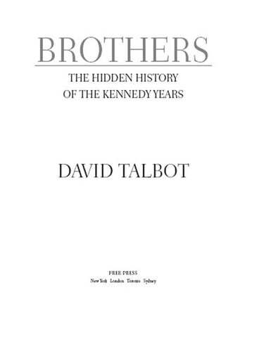 Brothers: The Hidden History of the Kennedy Years