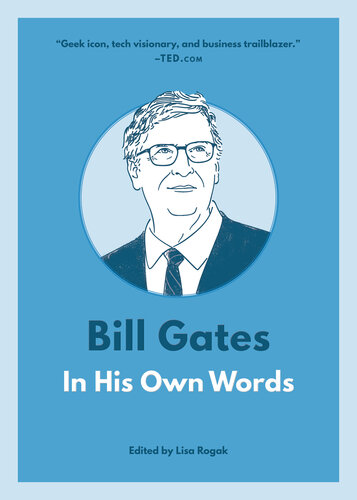 Bill Gates: In His Own Words