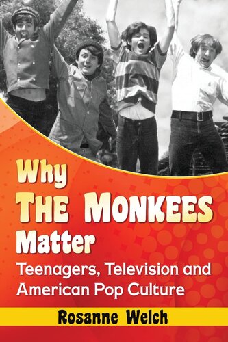 Why The Monkees Matter: Teenagers, Television and American Pop Culture