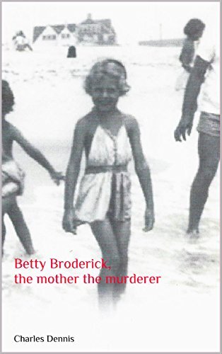 Betty Broderick, the mother the murderer