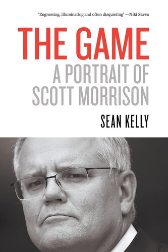 The Game: A Portrait of Scott Morrison