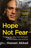 Hope Not Fear: Finding My Way from Refugee to Filmmaker to NHS Hospital Cleaner and Activist