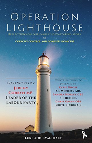 Operation Lighthouse: Reflections on our Family's Devastating Story of Coercive Control and Domestic Homicide