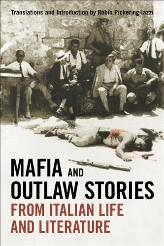 Mafia and Outlaw Stories from Italian Life and Literature (Toronto Italian Studies (Paperback))