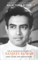 An Actor’s Actor: The Authorized Biography of Sanjeev Kumar