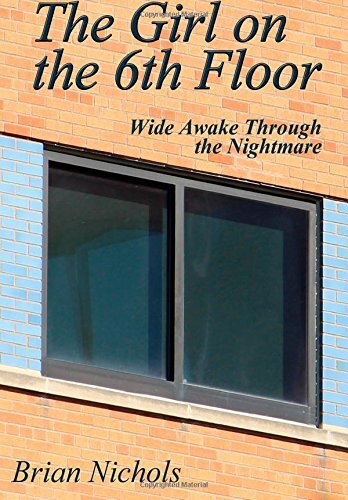 The Girl on the 6th Floor: Wide Awake Through the Nightmare