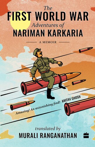 The First World War Adventures of Nariman Karkaria A Memoir