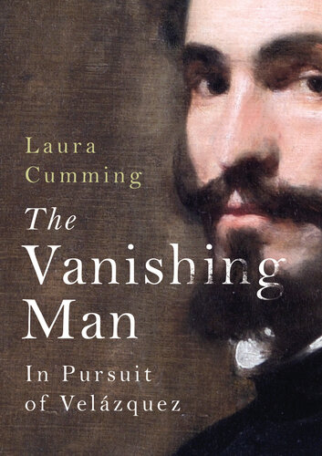 The Vanishing Man: In Pursuit of Velazquez