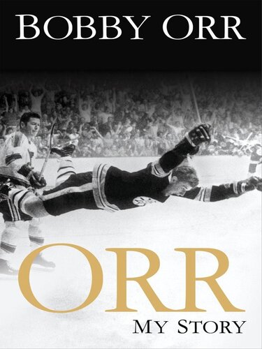 Orr: My Story