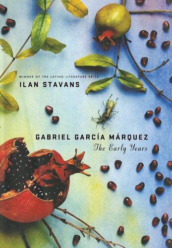 Gabriel Garci­a Marquez: The Early Years