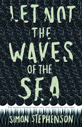 Let Not the Waves of the Sea