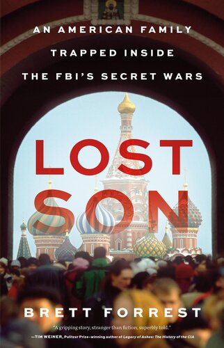 Lost Son: An American Family Trapped Inside the FBI’s Secret War