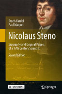 Nicolaus Steno: Biography and Original Papers of a 17th Century Scientist