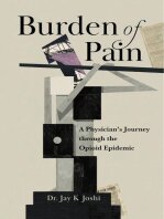 Burden of Pain: A Physician's Journey Through the Opioid Epidemic