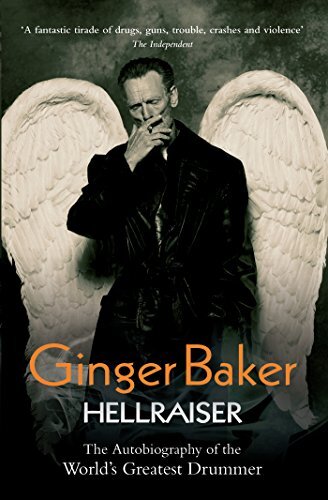 Ginger Baker - Hellraiser: The Autobiography of The World's Greatest Drummer