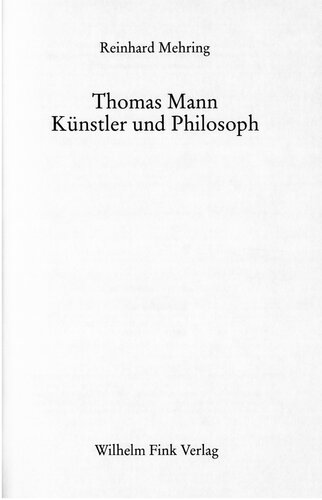 Thomas Mann : Künstler und Philosoph