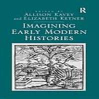 Imagining Early Modern Histories