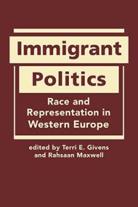 Immigrant Politics : Race and Representation in Western Europe