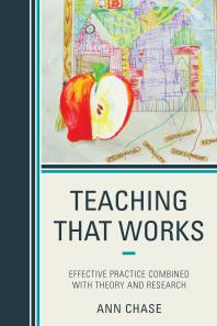 Teaching That Works : Effective Practice Combined with Theory and Research