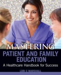 Mastering Patient and Family Education: A Healthcare Handboook for Success