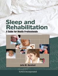 Sleep and Rehabilitation : A Guide for Health Professionals