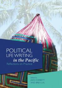 Political Life Writing in the Pacific : Reflections on Practice