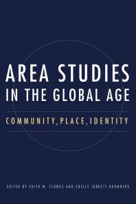 Area Studies in the Global Age : Community, Place, Identity