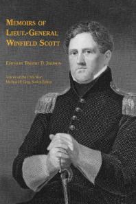 Memoirs of Lieut. -General Winfield Scott