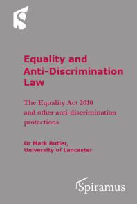 Equality and Anti-Discrimination Law : The Equality Act 2010 and other anti-discrimination protections