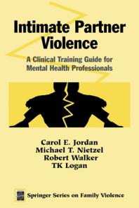 Intimate Partner Violence : A Clinical Training Guide for Mental Health Professionals