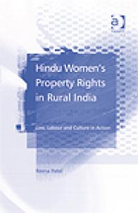 Hindu Women's Property Rights in Rural India : Law, Labour and Culture in Action