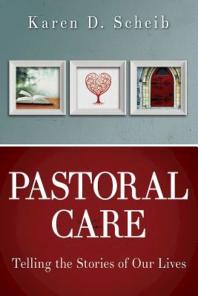 Pastoral Care : Telling the Stories of Our Lives