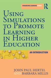 Using Simulations to Promote Learning in Higher Education : An Introduction