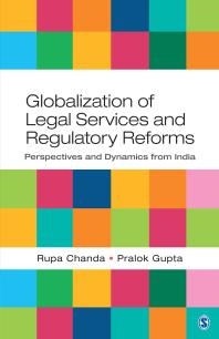 Globalization of Legal Services and Regulatory Reforms : Perspectives and Dynamics from India