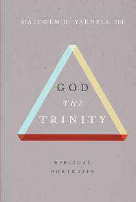 God the Trinity : Biblical Portraits