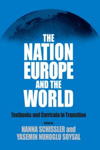 The Nation, Europe, and the World : Textbooks and Curricula in Transition