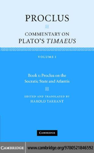 Proclus: Commentary on Plato's Timaeus:  Proclus on the Socratic State and Atlantis