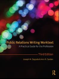 Public Relations Writing Worktext : A Practical Guide for the Profession