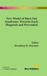 New Model of Burn Out Syndrome: Towards Early Diagnosis and Prevention